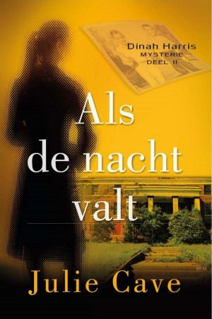 [Dinah Harris Mysteries 02] • Als De Nacht Valt